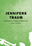 »JENNIFERS TRAUM« Konzertstück für Trompete und Blasorchester